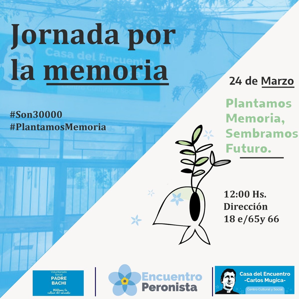 VolunP_Bachi's tweet photo. Repost @ccs_mugica  Les invitamos a la jornada por la memoria el día de mañana, 24 de marzo, a las 12.00 hs en el Centro Cultural y Social Carlos Mugica, calle 18 e/65 y 66 donde realizaremos una jornada por la memoria en homenaje a lxs 30.000.

#plantamosmemoria
#son30mil https://t.co/iDfIETnQUW