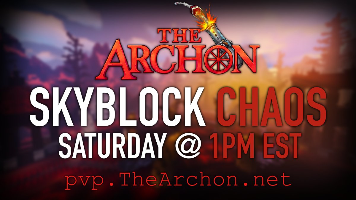 TheArchon's tweet image. The next season of Skyblock CHAOS is almost here!📢

Join us when the Chaos realm resets this Saturday at 1PM 🕐

‼️ Follow &amp;amp; Retweet for a chance to win the Overlord Rank ($250) ‼️

🔗thearchon.net/chaos
🔗discord.gg/thearchon
🔗pvp.thearchon.net
