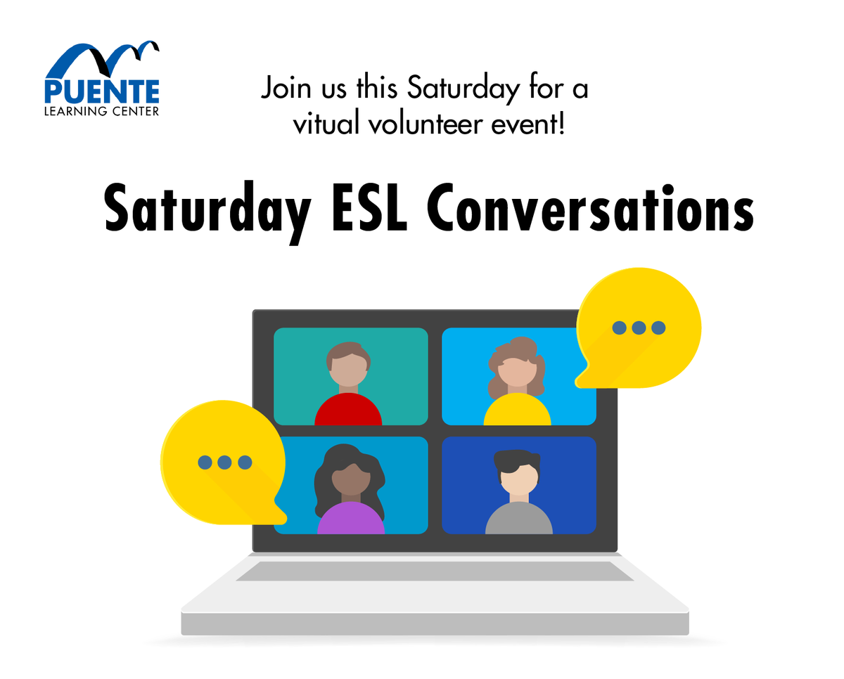 There are many ways to become a PUENTE volunteer, even during distance learning. Join us this Saturday 3/27/21 @ 10 am for a virtual volunteer event.

Email us at 📧 volunteer@puente.org to sign up for Saturday ESL Conversations.
