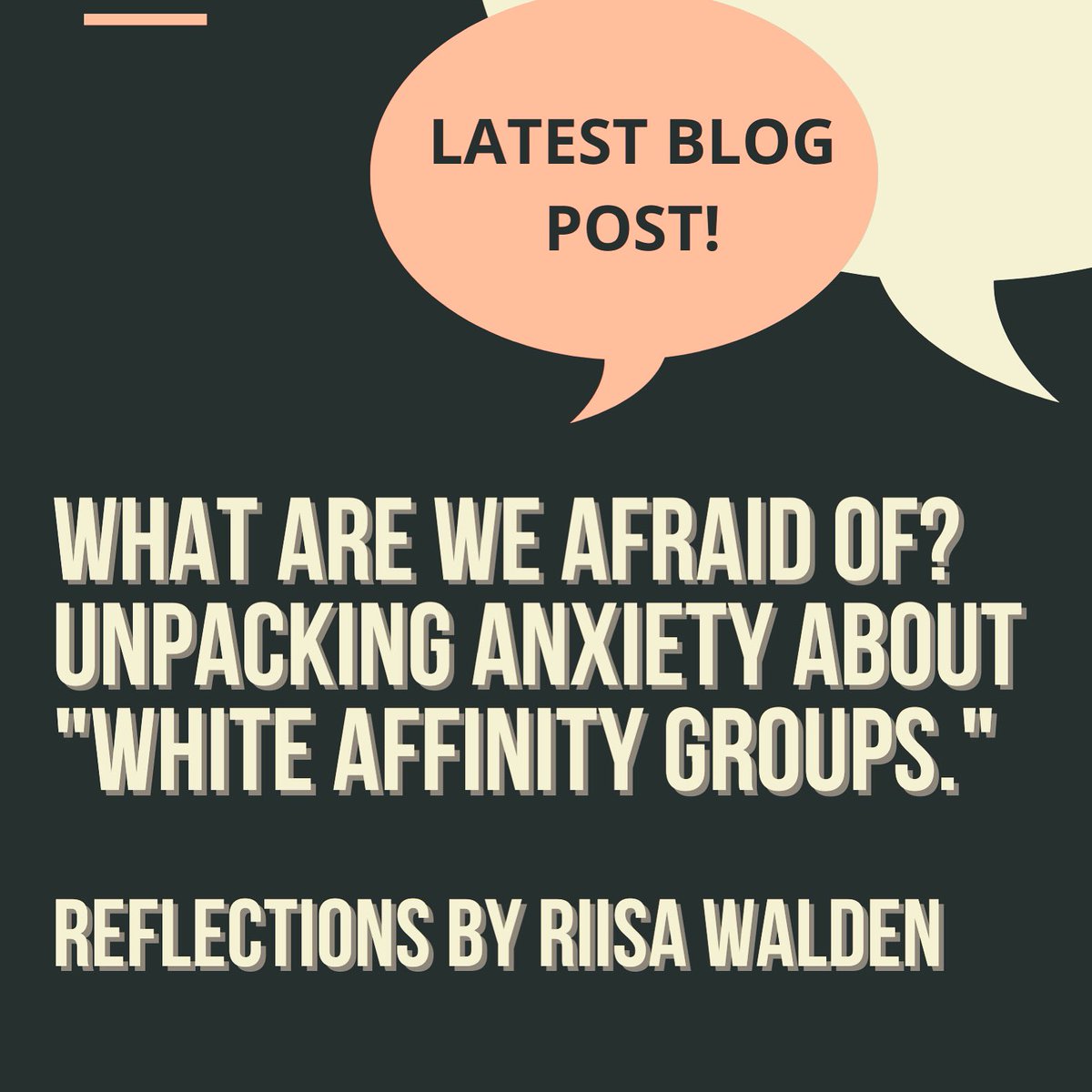 talking4_change's tweet photo. Blog post from TT4C: What are we afraid of? Unpacking anxiety about "white affinity groups."
https://t.co/v5eoaJv69m
#socialjustice #antiracist #TT4C #talkingtogether4change https://t.co/qyOWRLyWV1