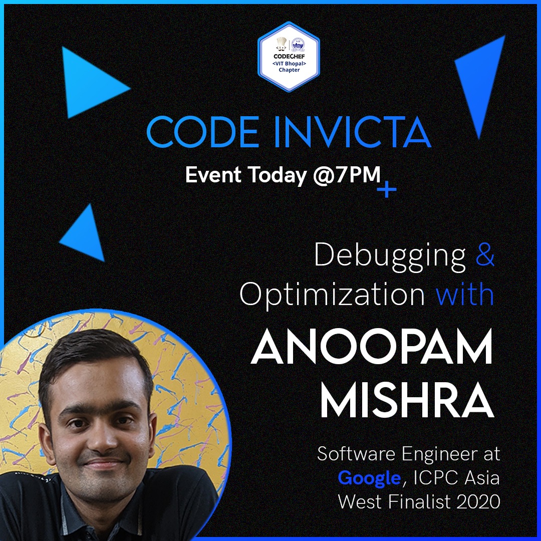 codechefvitb's tweet image. Don&apos;t forget to tune in to Code Optimisation and Debugging with Anoopam Mishra. Join us at 7:00 PM today on YouTube live!
Link in bio.

#CodeChef
#CodeChefChapters
#CodeChefCollegeChapters
#CodeChefChapterLeaders
#codechefvitbhopalchapter