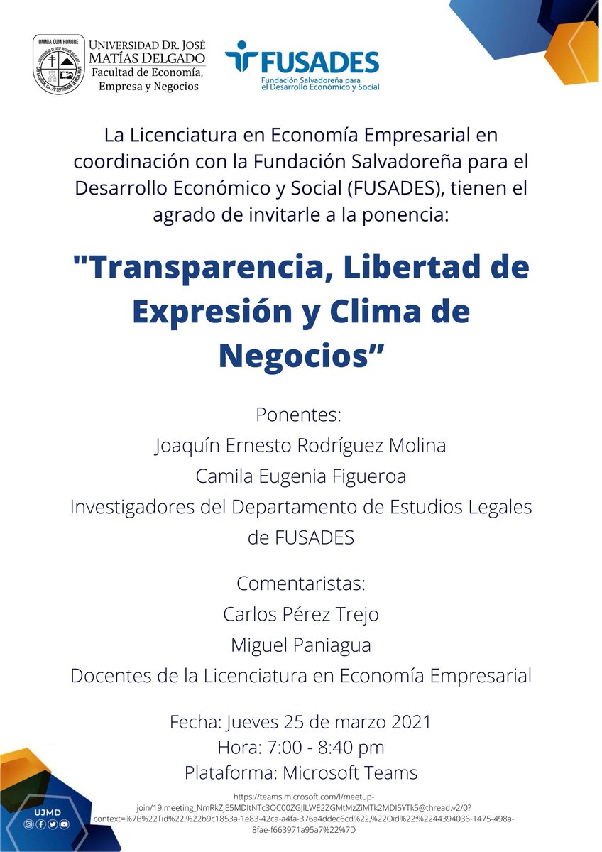 EconomiaUjmd's tweet photo. La Licenciatura de Economía Empresarial de la UJMD tiene el agrado de invitar al evento que desarrollará con FUSADES, sobre el tema "Transparencia, Libertad de Expresión y Clima de Negocios”. 

El evento se realizará este jueves 25 de marzo de 7 p.m. a 8:40 p.m. https://t.co/zM7VNh0ijZ