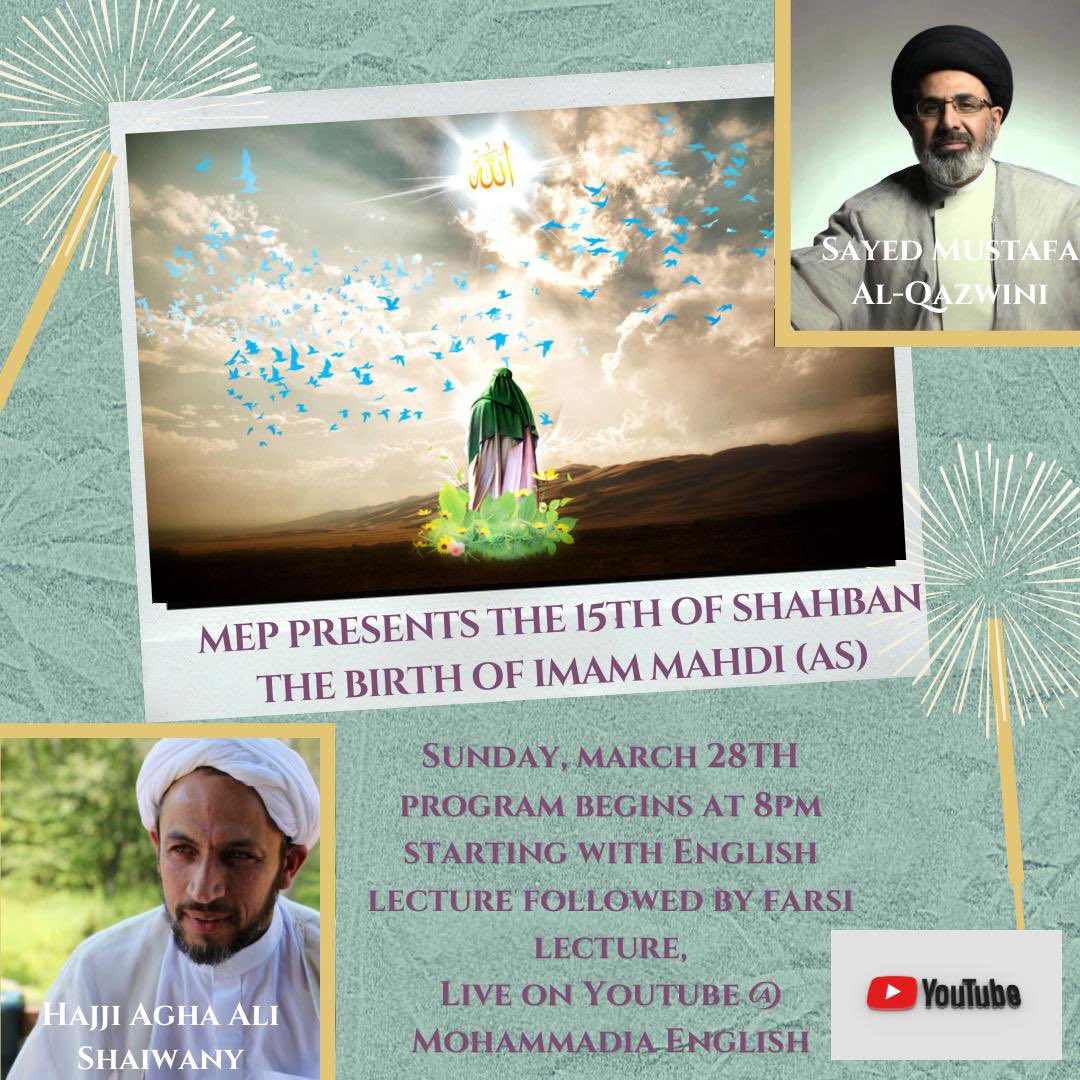 MEPNJ14's tweet photo. Salam everyone please join us to celebrate 15th of Shahban on Sunday March 28th via YouTube! @SMQazwini https://t.co/fF8TqOZzlM
