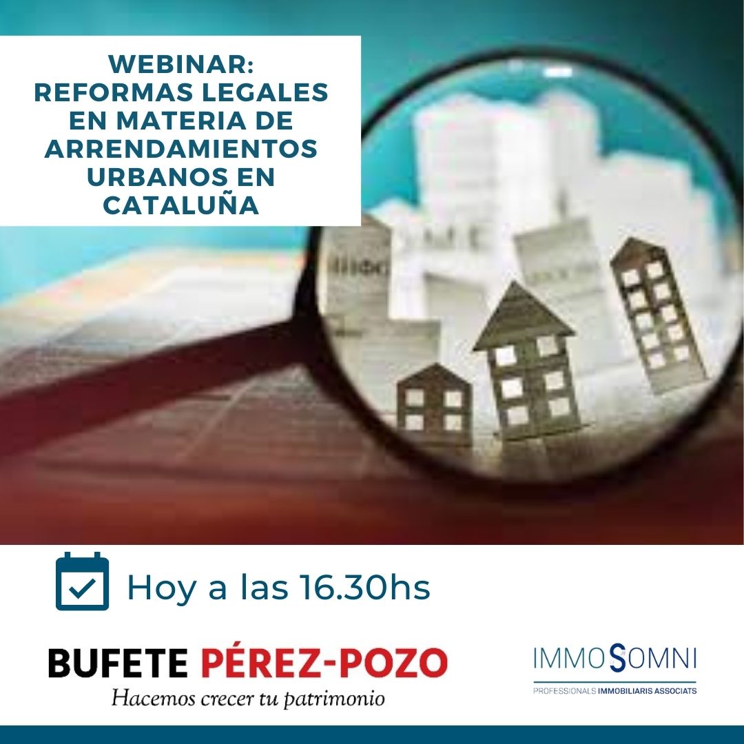 ¡Ha llegado el dia!  😱Hoy a las 16.30 no te pierdas el webinar del <a href="/BufetePerezPozo/">𝗕𝘂𝗳𝗲𝘁𝗲 𝗣𝗲́𝗿𝗲𝘇-𝗣𝗼𝘇𝗼</a> en dónde hablaran acerca de las reformas legales en materia de arrendamientos urbanos en #catalunya 🔊

#immosomni #mls #inmobiliariasbarcelona #arrendamientosurbanos