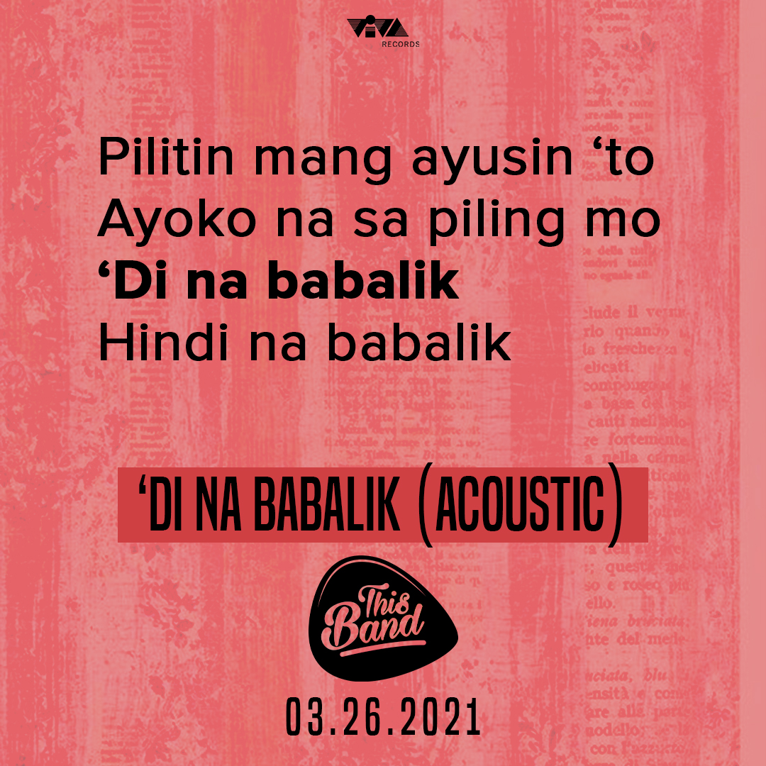viva_records's tweet photo. Hindi na nga talaga babalik.. 😭

'Di Na Babalik - Acoustic
@ThisBandMusicPH
03.26.2021
[Lyric Poster]

#ThisBand #DiNaBabalik #DiNaBabalikAcoustic #OPM #PinoyBand https://t.co/VkxO7iRGMK