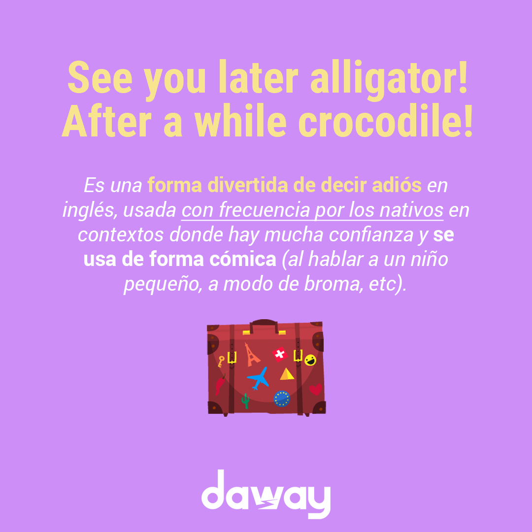 dawayingles's tweet photo. See you later alligator!! After a while/In a while crocodile!! 🐊🐊
.
Una forma cómica de decir adiós en inglés nativo. Puedes usarla al hablar a un niño, bebé, o de broma con tus amigos 😀
.
¿Conoces otras formas de saludar / decir adiós con animales en inglés? (¡hay más!) 🦋🐻 https://t.co/hHu4w9k9a7