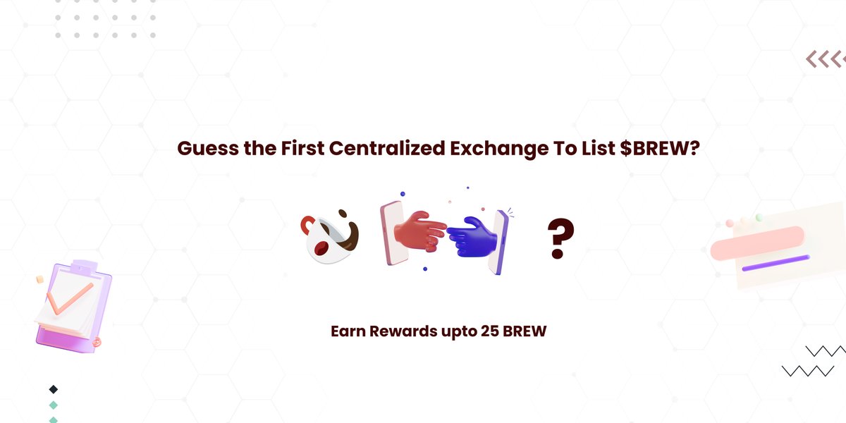 Guess the first centralized exchange to list $BREW token?

Stand a chance to win 5 $BREW tokens
-Post answer in comments and tag 3 friends.

5 Correct Guess Wins 5 BREW Each🚀🚀.

Let's crack it👀

#CafeSwap #CafeDEX $BREW #BSC #YieldFarming