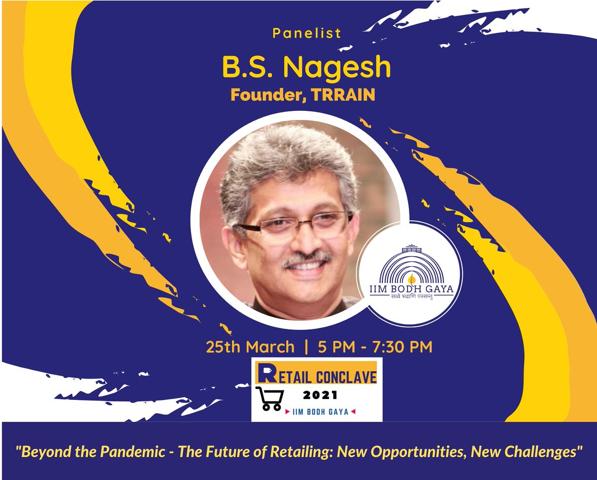 IIMBodhGaya's tweet photo. Our 1st Panelist of the maiden Retail Conclave'21 of IIM Bodh Gaya is Mr. B S Nagesh. B S Nagesh is the Founder of @TRRAINindia
Looking forward to an enlightening session.
#TRRAIN #retailconclave'21 #retailsummit #thenlighteningiim #iimbg #iimbodhgaya https://t.co/EKwX7kE3S3