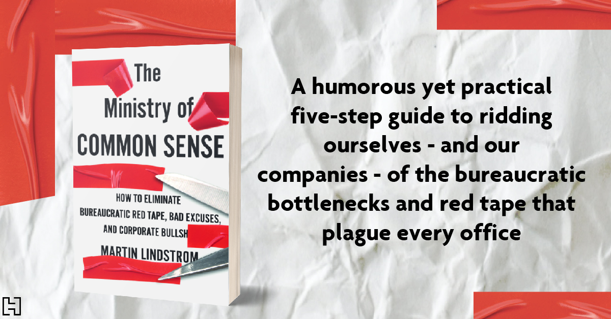 HachetteIndia's tweet photo. What has happened to common sense? And how can we get it back? 

In #TheMinistryOfCommonSense, #MartinLindstrom combines real-life examples of corporate common sense gone wrong with his own ingenious plan for restoring logic to companies. 

Read it here: https://t.co/TDlgbyLlrC https://t.co/TViv5kfRwK