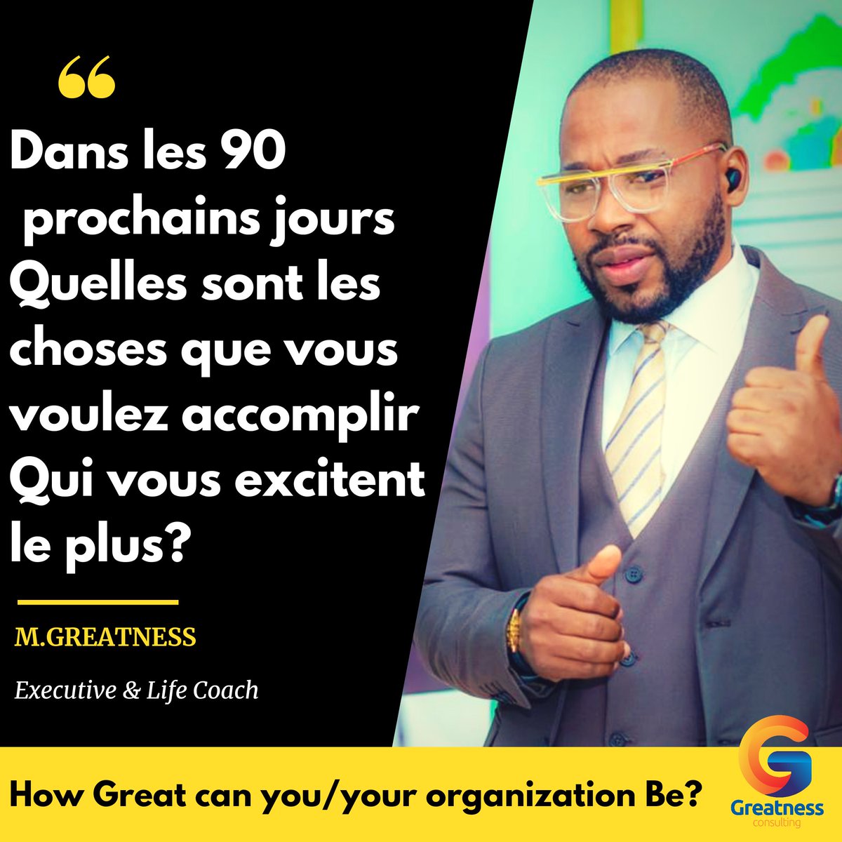 Dans les 90 prochains jours 
Quelles sont les choses que vous voulez accomplir 
Qui vous excite le plus?
Excellente Semaine...
Réservez votre session gratuite de Coaching ici
wa.me/23797249236
#Greatness #accomplissement #potentiel #michaelmbowe #coaching4greatness