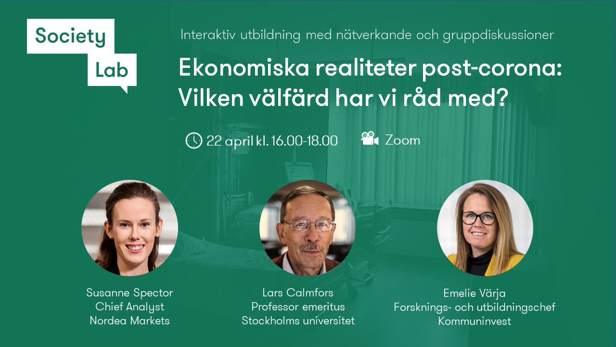 Society_Lab_'s tweet photo. Ekonomiska realiteter post-corona: Vilken välfärd har vi råd med?

En kostnadsfri och interaktiv utbildning med nätverkande och gruppdiskussion anordnas den 22 april. 

Medverkar gör @SusanneSpectr , @LarsCalmfors  och @EmelieVarja. 

Mer info här: https://t.co/FQSh4C97oZ https://t.co/biRb4MHH7F