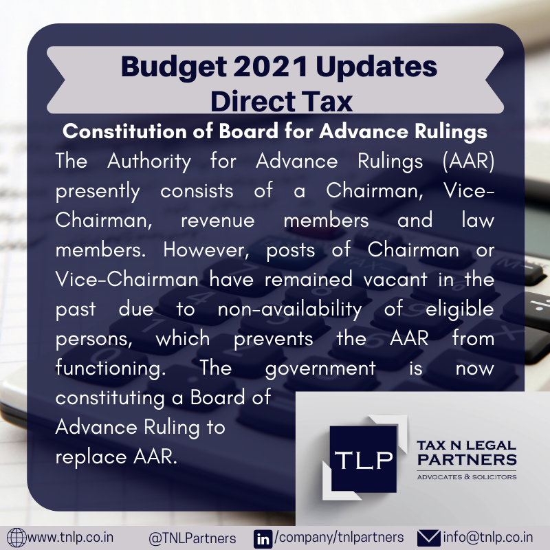 TNLPartners's tweet photo. Update no.13 of our daily #Directtax #budget2021 series!

The government is replacing the Authority for Advance Rulings with the Board for Advance Ruling.

#incometaxupdate #incometaxindia https://t.co/maDL0DQSVo