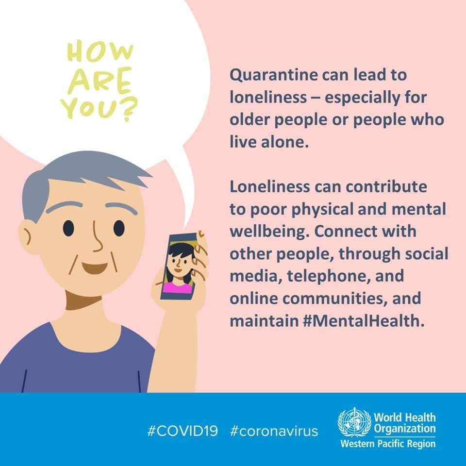 COVID-19 quarantine can lead to loneliness, especially for older people and people who live alone.

Stay connected with other people via telephone, social media or online communities to maintain your mental health