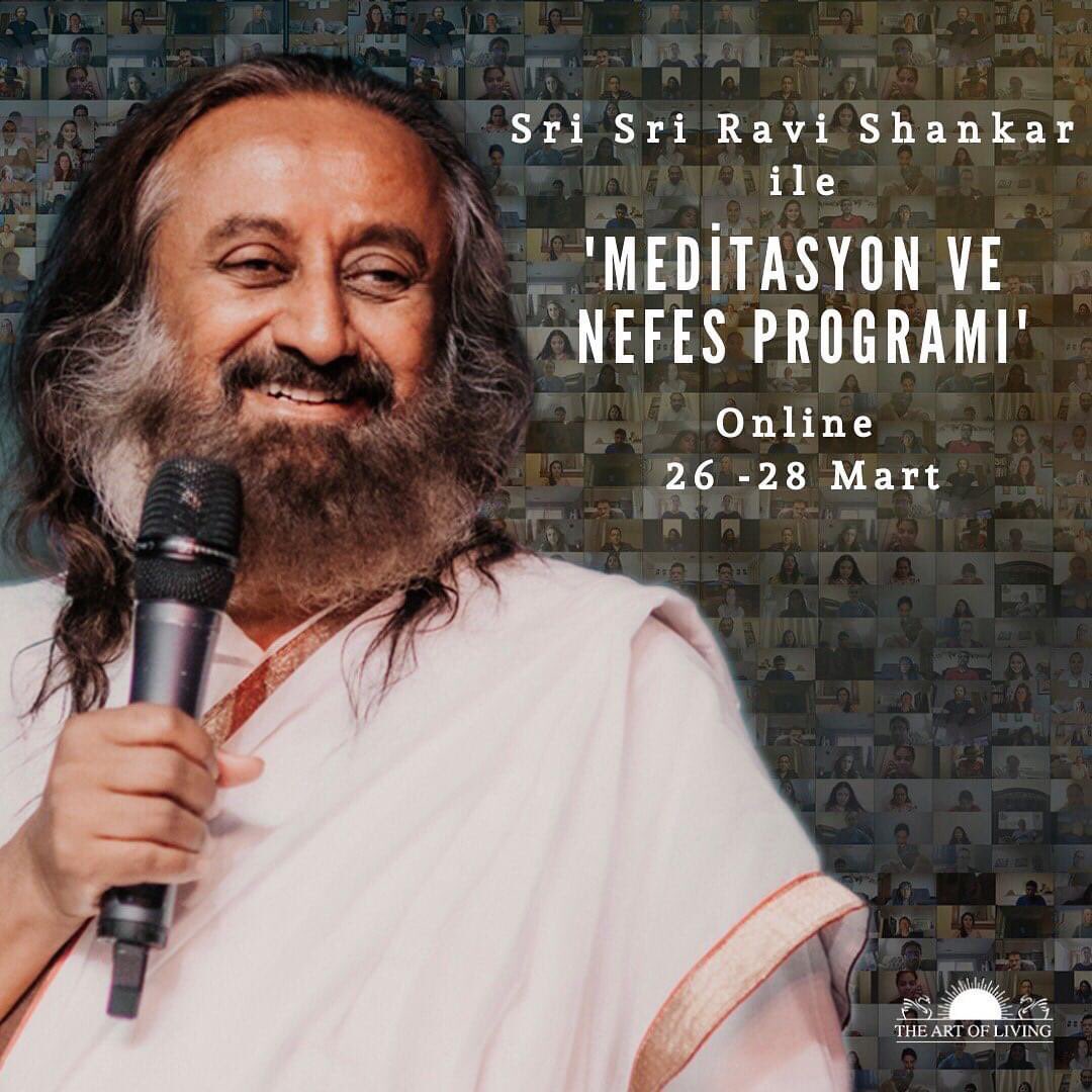 Sri Sri Ravi Shankar ile Online "Meditasyon ve Nefes Programı"
26 - 28 Mart

Mekan: Kendi eviniz, Zoom

Yerel Art of Living eğitmenleri eşliğinde, Sri Sri Ravi Shankar programın bir bölümünü bizzat kendisi katılımcılara aktaracaktır.

Kayıt: kurslar@artoflivingtr.org

#nefes