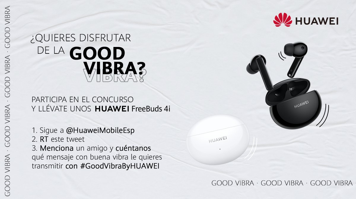 HuaweiMobileESP's tweet photo. 🔊 ¡CONCURSO! 

😁 Comparte tu buen rollo y Good Vibra para ganar nuestros nuevos #HUAWEIFreeBuds4i 😱 ¡Hay seis en juego!

1️⃣  Haz RT y sigue a @HuaweiMobileEsp
2️⃣  Menciona a un amigo y comenta con #GoodVibraByHUAWEI qué mensaje con buena vibra le quieres transmitir. https://t.co/wrNa2qBocT