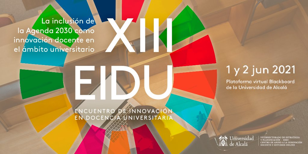 EIDU_UAH's tweet photo. Convocatoria de inscripciones para el XIII Encuentro de Innovación en Docencia Universitaria EIDU, LA INCLUSIÓN DE LA AGENDA 2030 COMO INNOVACIÓN DOCENTE EN EL ÁMBITO UNIVERSITARIO

Puedes consultar la información en la web https://t.co/KFsEtLkzAT https://t.co/sH3zYid4Yp