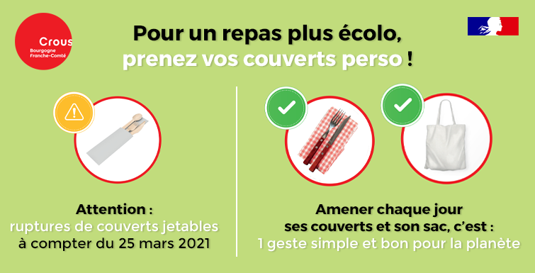 CrousBFC's tweet photo. 📣 Pour un #repas plus #écolo, prenez vos couverts perso ! 🍴
Amener ses couverts pour le midi, réutiliser le même sac... Des petits gestes simples mais qui font du bien à la planète 🌏

⚠️ #Attention : à compter du 25 mars 2021, des ruptures de couverts jetables sont à prévoir. https://t.co/GsHxnAMz2y