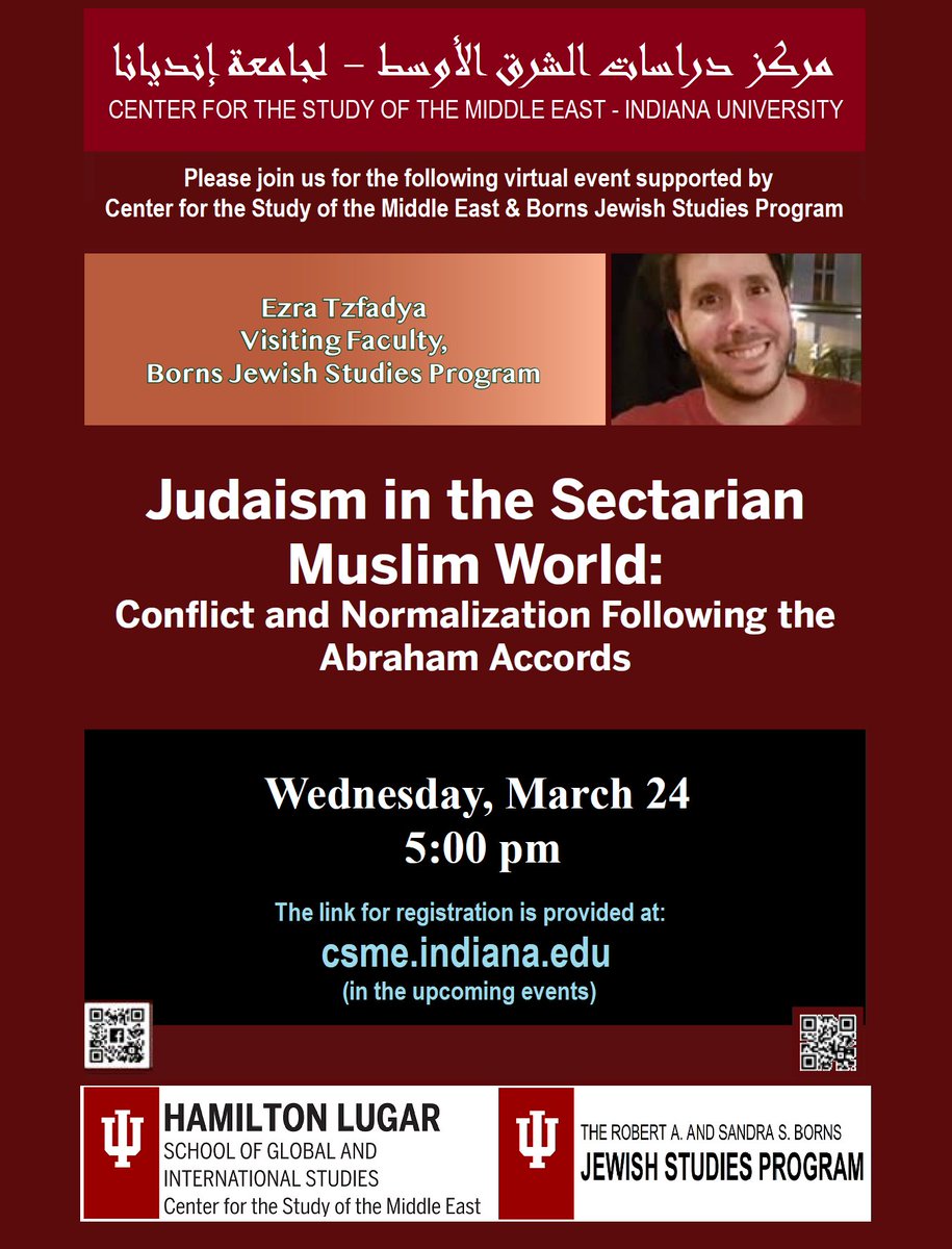 Happening TODAY @ 5PM!
“Judaism in the Sectarian Muslim World : Conflict and Normalization Following the Abraham Accords” by Ezra Tzfadya 
Please join us for this online event sponsored by 
<a href="/csme_iu/">CSME</a> &amp; cosponsored by <a href="/IUBornsJSP/">IU Borns JSP</a> 
 
Register: iu.zoom.us/meeting/regist…
<a href="/hamiltonlugar/">Hamilton Lugar School at Indiana University</a>