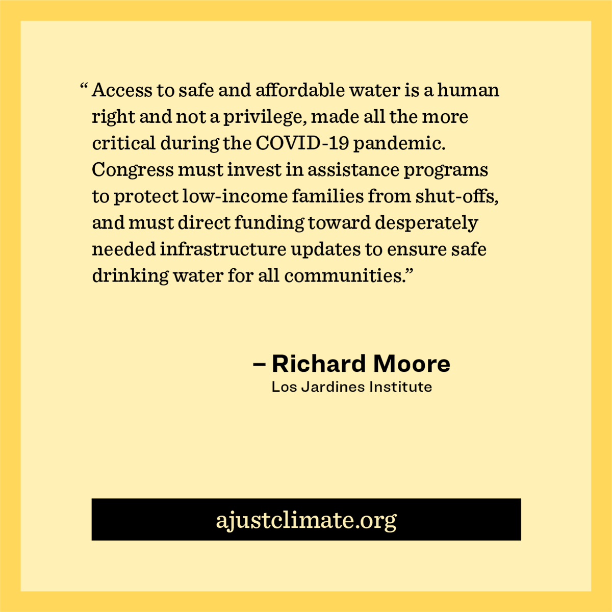 SierraClub's tweet photo. "Access to safe and affordable water is a human right and not a privilege, made all the more critical during the #COVID19 pandemic. Congress must protect low-income families from #UtilityShutOffs.” -Richard Moore, Los Jardines Institute #JustRecovery https://t.co/9DDQWKIWJm https://t.co/1Xge5aPML3