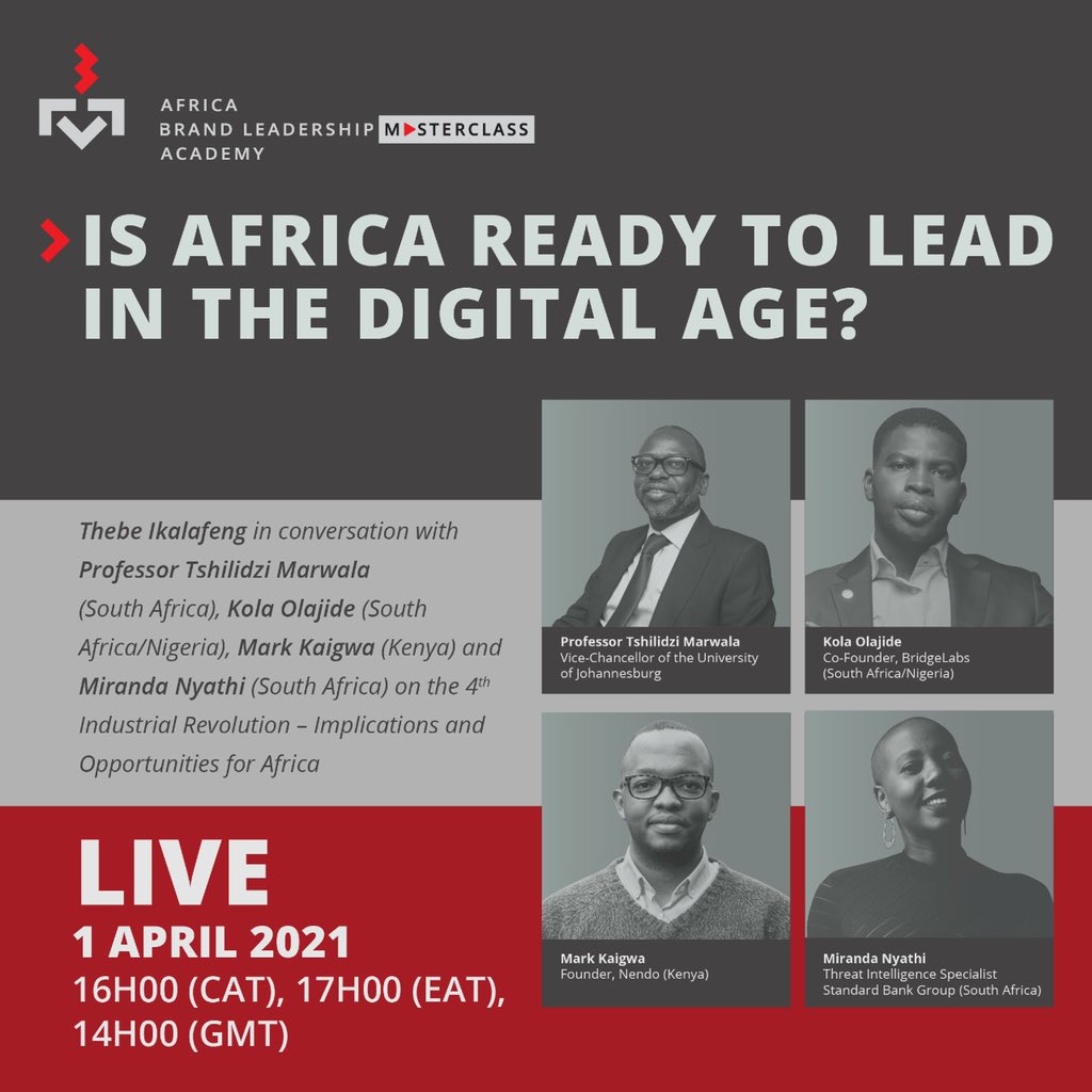 ThebeIkalafeng's tweet photo. The pandemic has catapulted the 4th Industrial Revolution to the center of business and society. Beyond reacting is this Africa’s moment to lead? Join me on 1 April in an #ABLAMasterclass with the foremost thought leaders and practitioners in 4IR. Register NOW. Link on BIO. https://t.co/cozAyZb5MQ