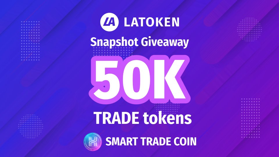 LATOKEN (@latoken_cex) on Twitter photo TRADE <a href="/SmartTradeCoin/">Smart Trade Coin | TRADE</a> Snapshot Giveaway is live!
10 lucky buyers of $TRADE tokens during the snapshot giveaway will win 5K tokens each. 💰
To join:
✅ Buy & hold 100 or more TRADE tokens
👉 go.latoken.com/4uh
📸 10 snapshots will be taken between March 24 and April 01 TRADE <a href="/SmartTradeCoin/">Smart Trade Coin | TRADE</a> Snapshot Giveaway is live!
10 lucky buyers of $TRADE tokens during the snapshot giveaway will win 5K tokens each. 💰
To join:
✅ Buy & hold 100 or more TRADE tokens
👉 go.latoken.com/4uh
📸 10 snapshots will be taken between March 24 and April 01