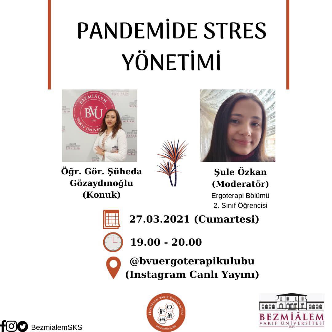 Ergoterapi Kulübümüz tarafından ‘Pandemide Stres Yönetimi’ adlı etkinlik düzenlenecektir.

👤Konuk: Öğr. Gör. Şüheda GÖZAYDINOĞLU
🗓️Tarih: 27.03.2021 Cumartesi
🕖Saat: 19.00 - 20.00
💻Instagram
*Detaylı bilgi için @bvuergoterapikulubu ile iletişime geçebilirsiniz.