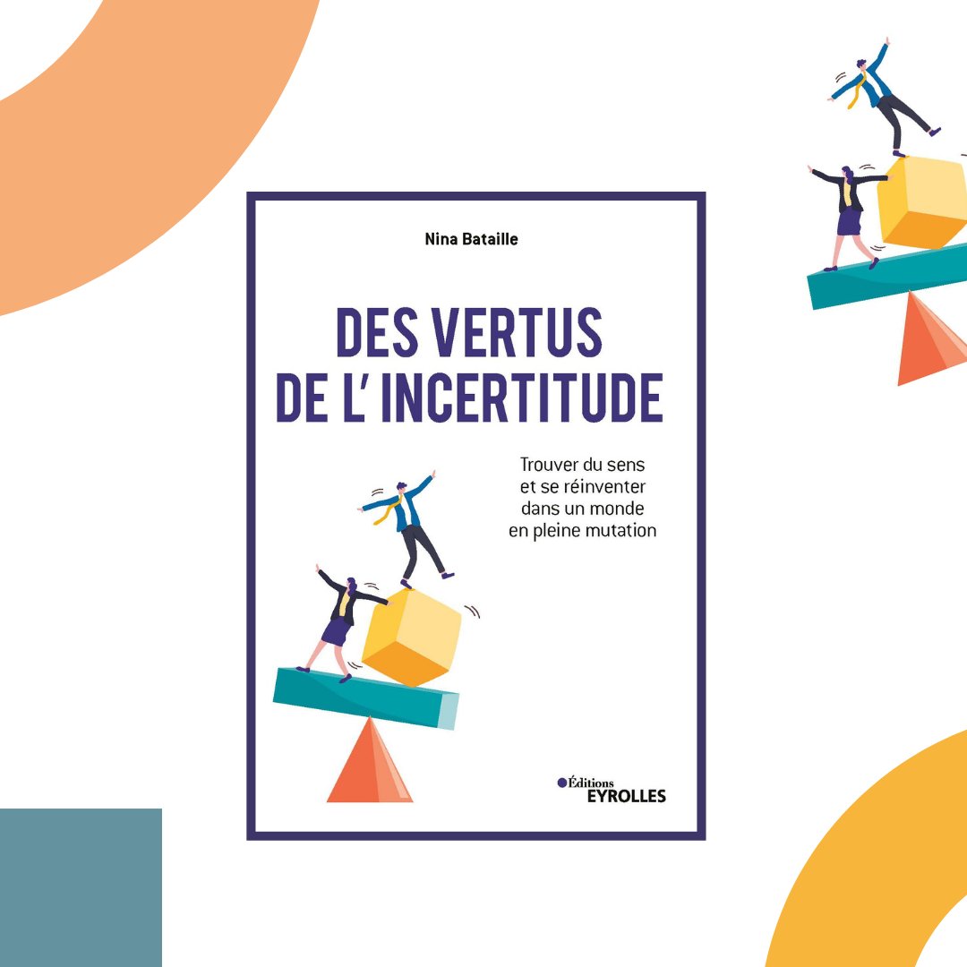 Eyrolles's tweet photo. Des vertus de l'incertitude de @NinaBataille ou comment trouver du sens et se réinventer dans un monde en pleine mutation

En librairie.

https://t.co/ljwtM0oqpt

#softskills #lacherprise #bienetreautravail https://t.co/JZ2fgC5CVM