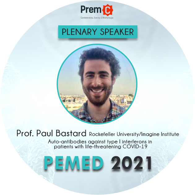 Plenary 🎤
Prof. Paul Bastard from The Rockefeller University will be present in PEMED 2021 to talk to us about "Auto-antibodies against type I interferons in patients with life-threatening COVID-19" 
👉 To find more details about him:  buff.ly/2UxxZDP