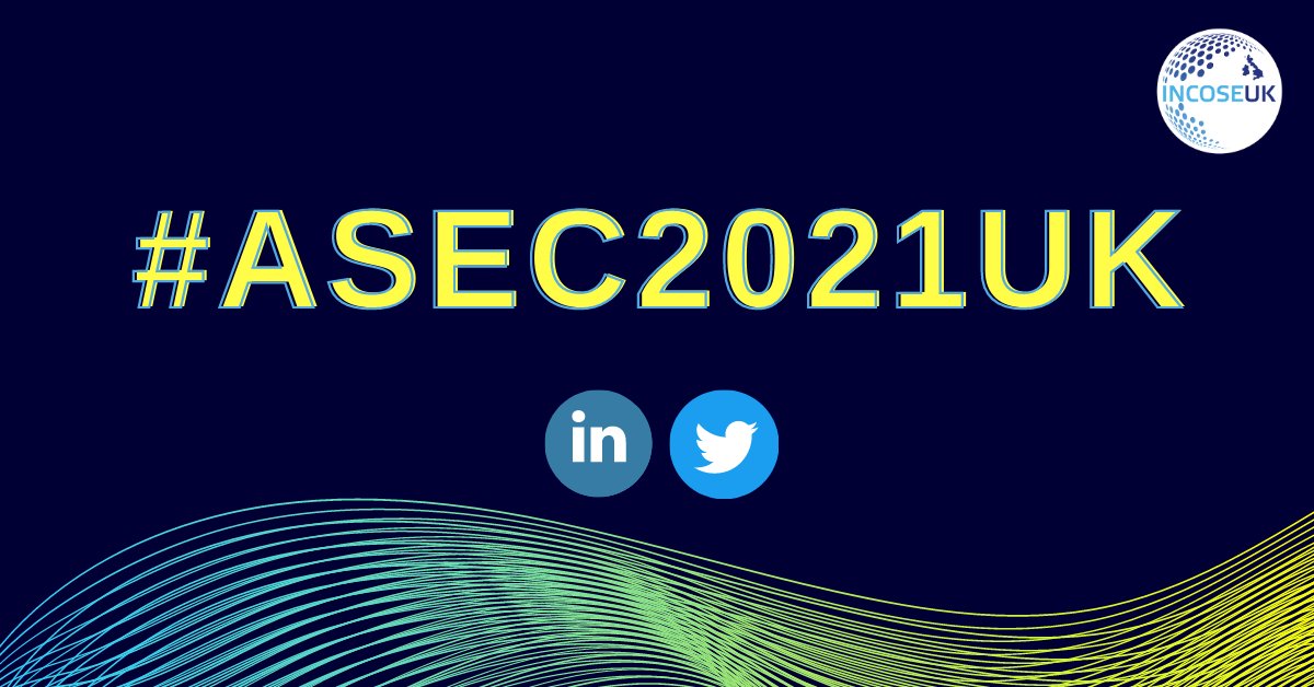 incoseuk's tweet photo. Follow the #asec2021uk to keep up to date with everything ASEC! #incoseuk https://t.co/TR2KkhHka3