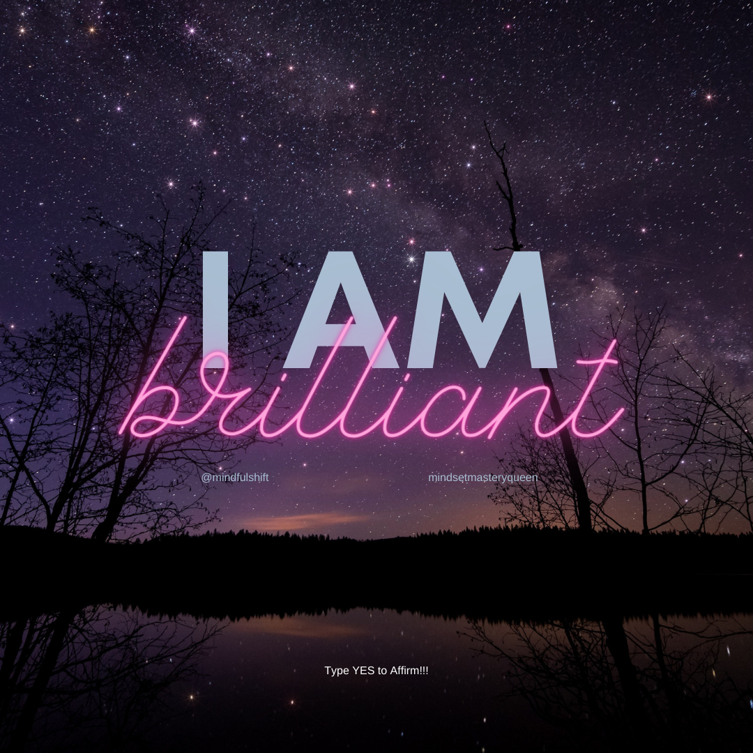 MindfulShift's tweet photo. I AM Brilliant!! Type YES to Affirm!! 
. 
#affirm #affirmations #typeyestoaffirm #mindfulshift #mindfulness #positiveaffirmations #affirmationsoftheday #dailyaffirmations #positiveaffirmationsdaily #selfaffirmations #lawofattractionaffirmations #selfloveaffirmations #affirmations https://t.co/TVuQYLl0q0