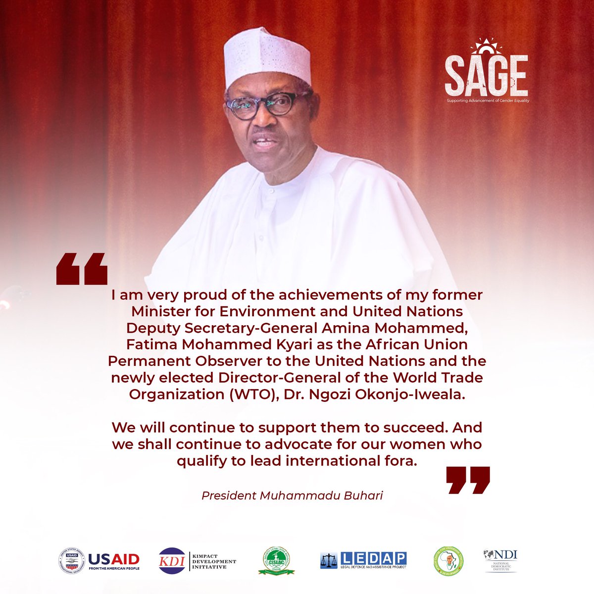 Kimpact_Global's tweet photo. "...We shall continue to support them to succeed and we shall continue to advocate for our women who qualify to lead international fora"- @MBuhari @NGRPresident #SAGE https://t.co/KhpgsyER21
