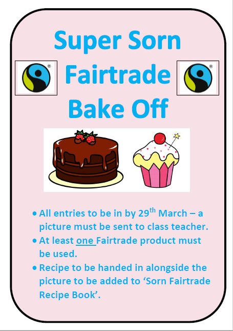 EACSornPS's tweet photo. Our Fairtrade Committee have organised a Super Sorn Bake Off. Pupils have to create a bake using at least one Fairtrade ingredient and submit a photo of their entry to their class teacher for Monday 29th March. We are looking for the most creative design. @FairtradeUKEd #teamSorn https://t.co/jg8FKzqSz0