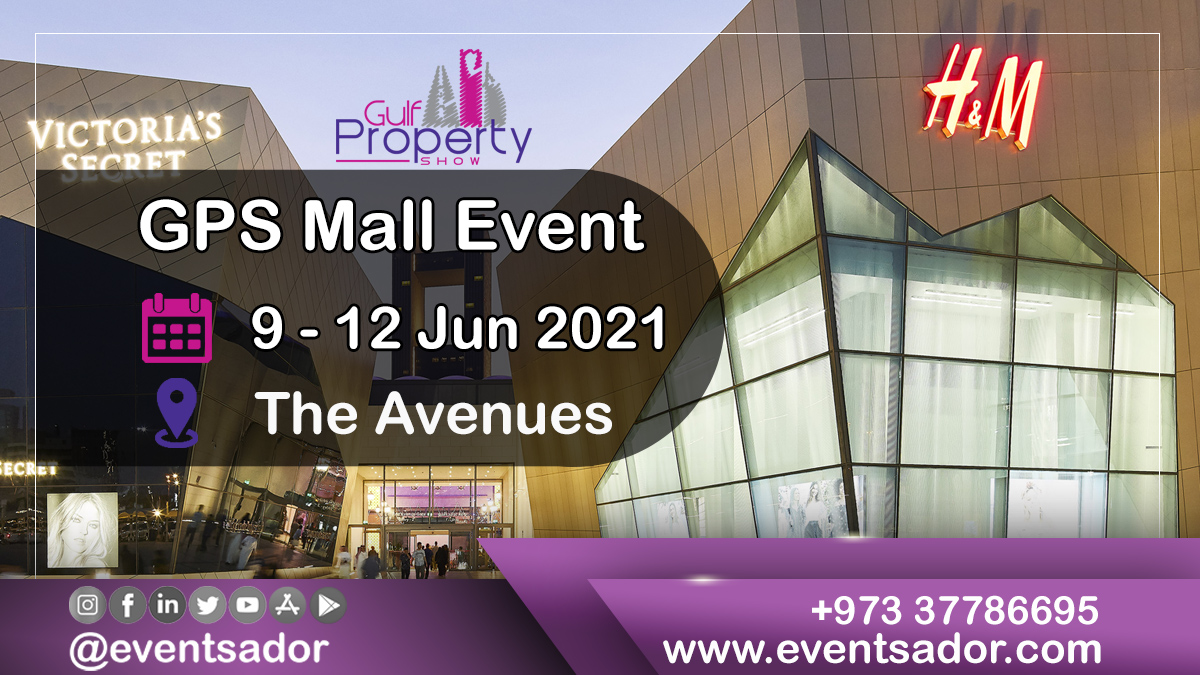 Eventsador Gulf Property Show Gps Mall Event Theavenuesbh Will Take Place From 9 To 12 June 21 Bahrain Oman Saudi Ksa Kuwait Dubai Eventsador Events Property T Co 77wdsmxt2m Eventsador Gulf Property Show Gps Mall Event Theavenuesbh Will Take Place From 9 To 12 June 21 Bahrain Oman Saudi Ksa Kuwait Dubai Eventsador Events Property T Co 77wdsmxt2m