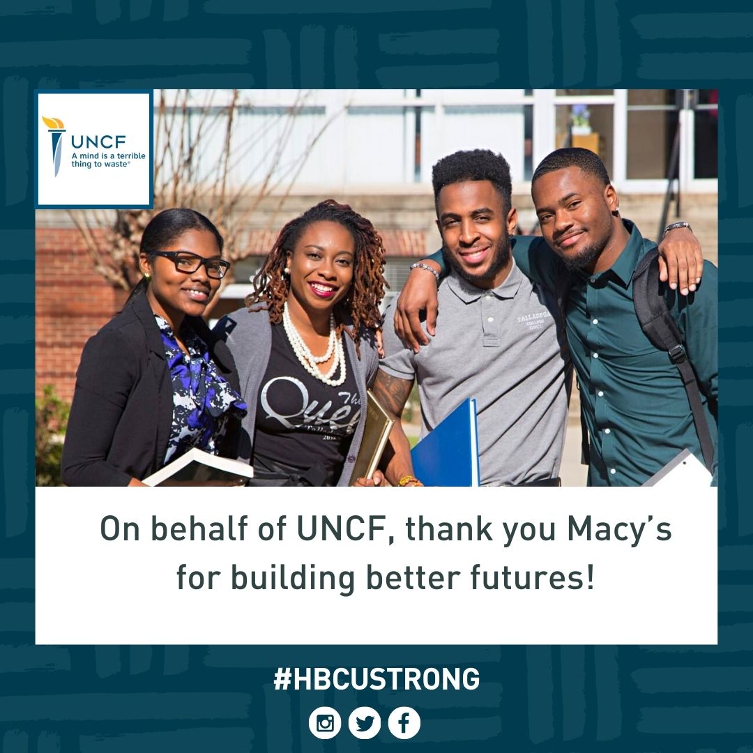 UNCF's tweet image. We are grateful to @Macys for raising more than $1.2 million through its Black History Month round-up campaign benefitting UNCF and @BlackGirlsCode. UNCF will receive an extraordinary contribution to ensure that more African American students get to and through college.