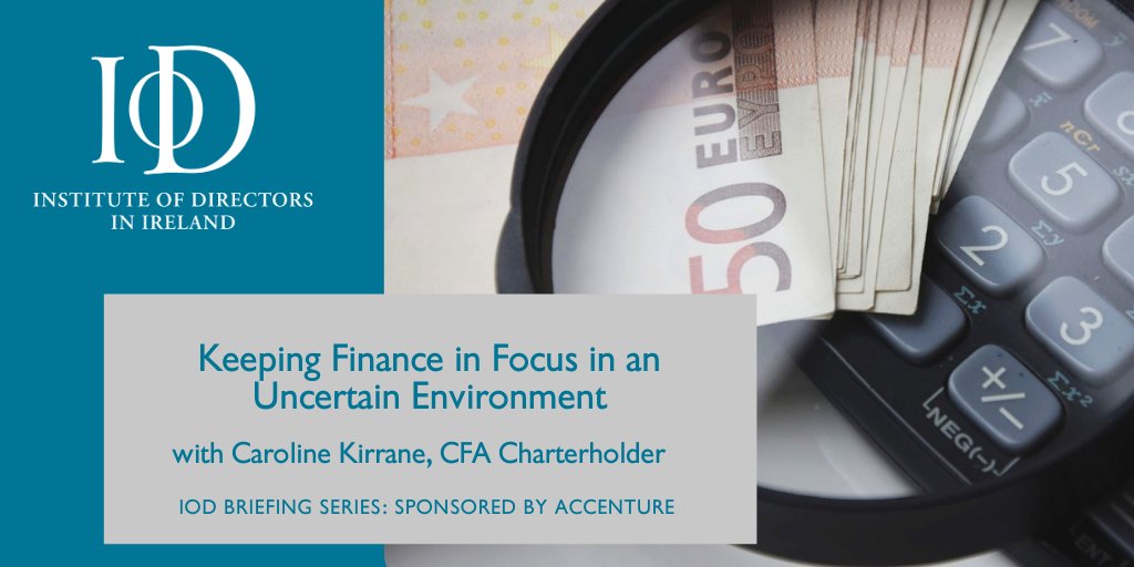 Fine tune your financial skills in our next webinar with <a href="/CarolineKirrane/">Caroline Kirrane, CFA, MBA</a>, CFA Charterholder, entitled 'Keeping Finance in Focus in an Uncertain Environment', tomorrow, 25th March. Sponsored by <a href="/Accenture_Irl/">Accenture Ireland</a>. Remaining places available: bit.ly/30BorJT #IoDevents