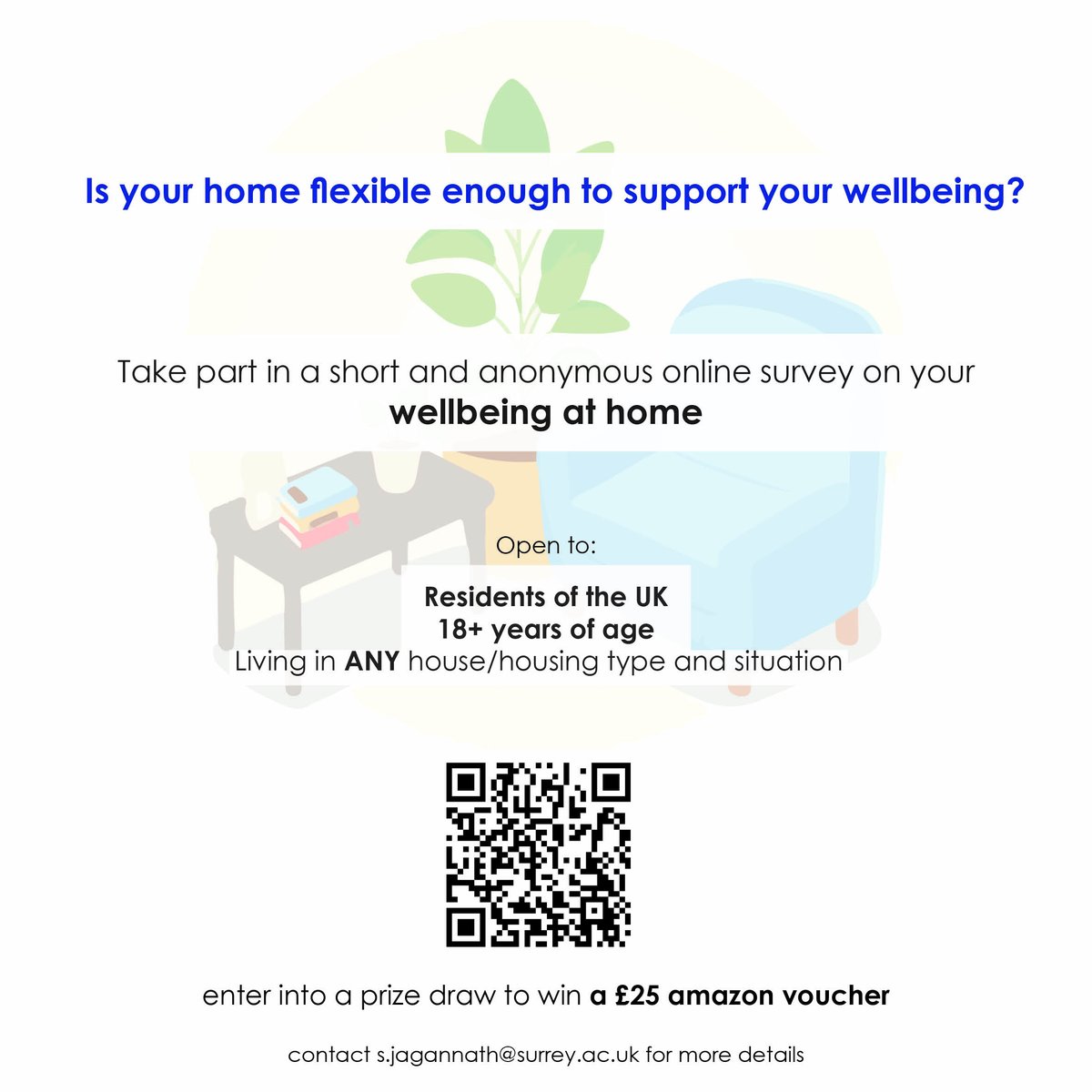 Recruiting participants for a short and anonymous online study on wellbeing at home and making changes to it. 

You could win a £25 amazon voucher to say thanks! 

Please take part (link below) and share :)

surreyfahs.eu.qualtrics.com/jfe/form/SV_1z…