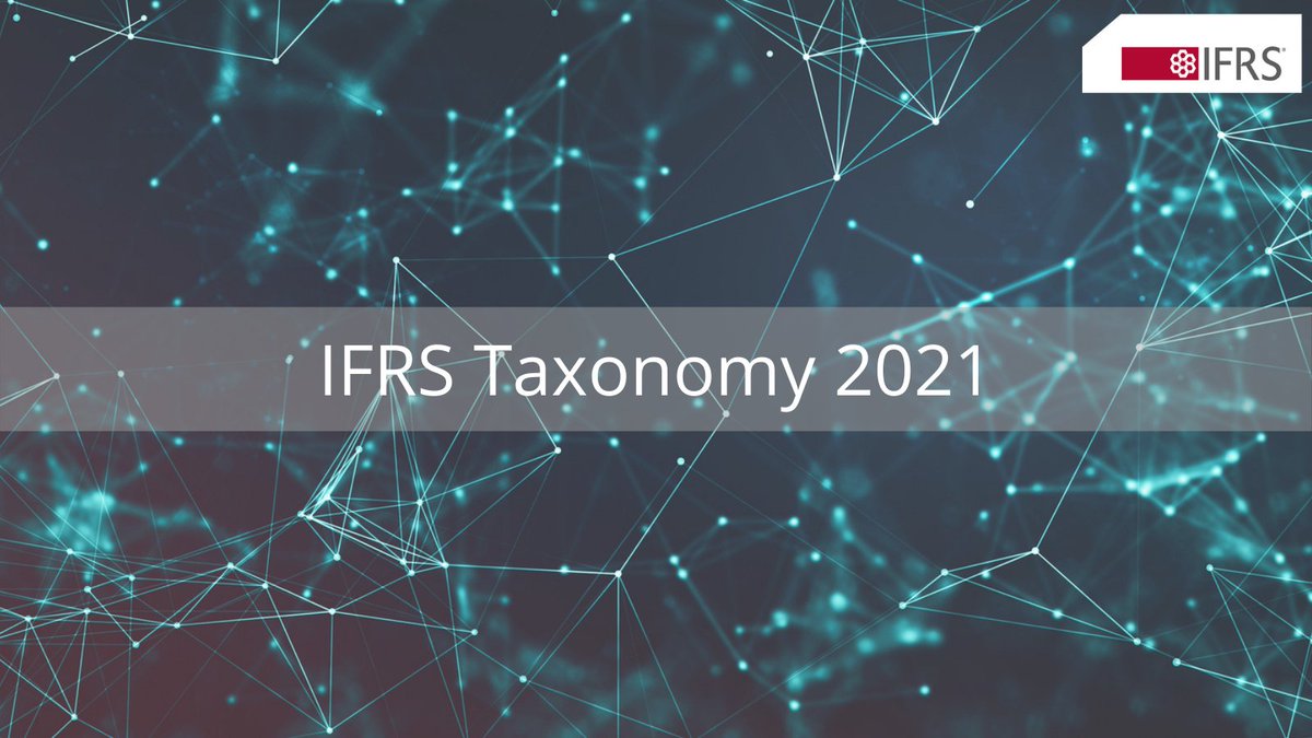 IFRSFoundation's tweet photo. We have today issued the IFRS Taxonomy 2021, enabling electronic reporting of financial information prepared in accordance with #IFRS Standards: https://t.co/PzMDfpQANt
#IFRSTaxonomy #IASB #XBRL https://t.co/qOhgmXnW8F