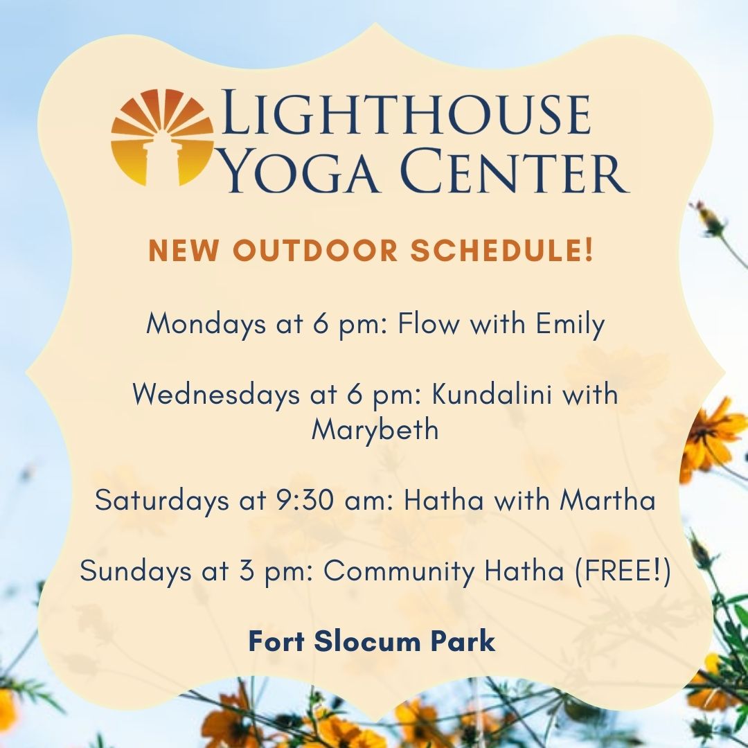 Outdoor Classes Start on Saturday!  Socially distanced classes at Fort Slocum Park. Indoor classes start in April. - mailchi.mp/lighthouseyoga…