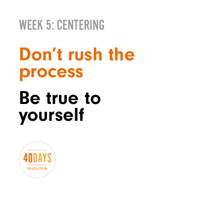 #itswell40days don't rush.