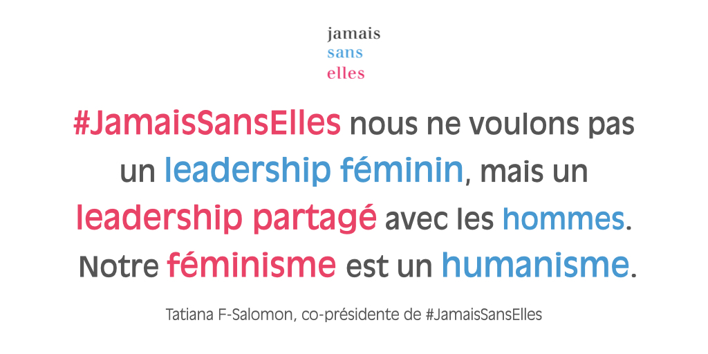 JamaisSansElles's tweet photo. "Nous ne voulons pas un leadership féminin, mais un leadership partagé avec les hommes. Notre féminisme est un humanisme" @tfsalomon, co-présidente de #JamaisSansElles. #GouvernancePartagée https://t.co/QL8yif4ZFB
