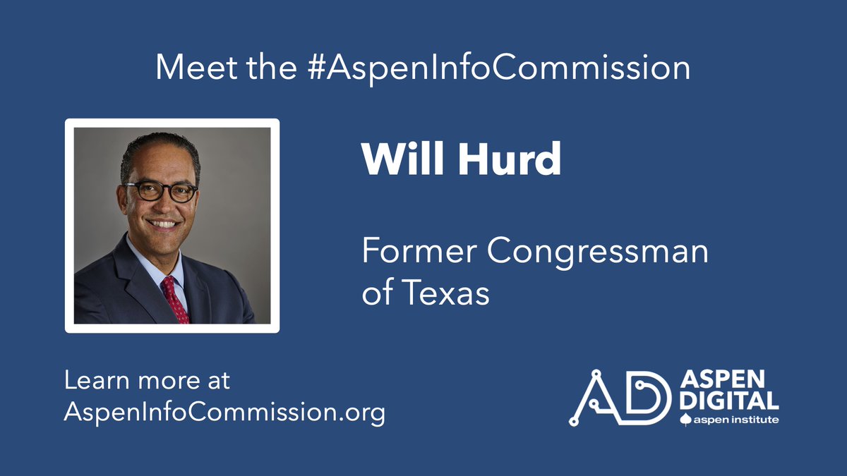 .@HurdOnTheHill recently stepped down after 6 years as a US congressman, where much of his work as the Republican rep for Texas’s 23rd District focused on #cybersecurity and the looming impact of #EmergingTech. He's founding co-chair of @AspenCyber Group. #AspenInfoCommission