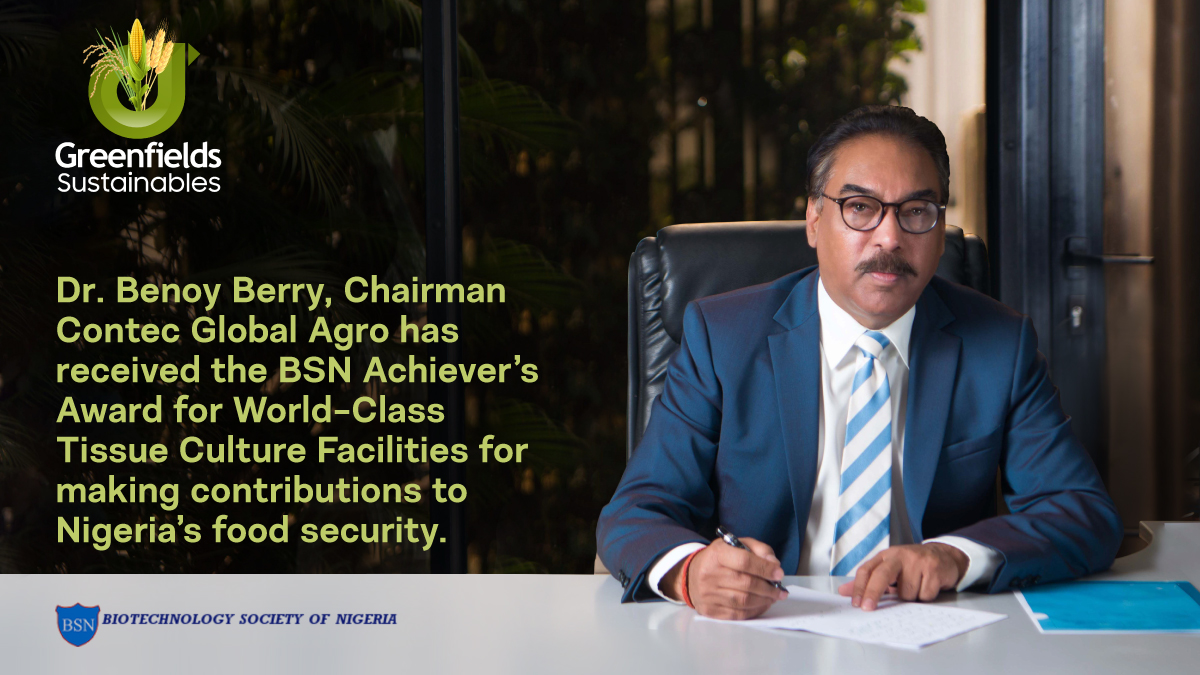 GreenfieldsMEA's tweet photo. We are proud to share that our chairman, Dr. Benoy Berry received the BSN Achiever’s Award for World-Class Tissue Culture Facilities for making strides and contributions to Nigeria’s food security.
#GreenfieldsAtAgriteQ

Visit our booth #C20, Hall 1 at AgriteQ https://t.co/xrT16NxGvx