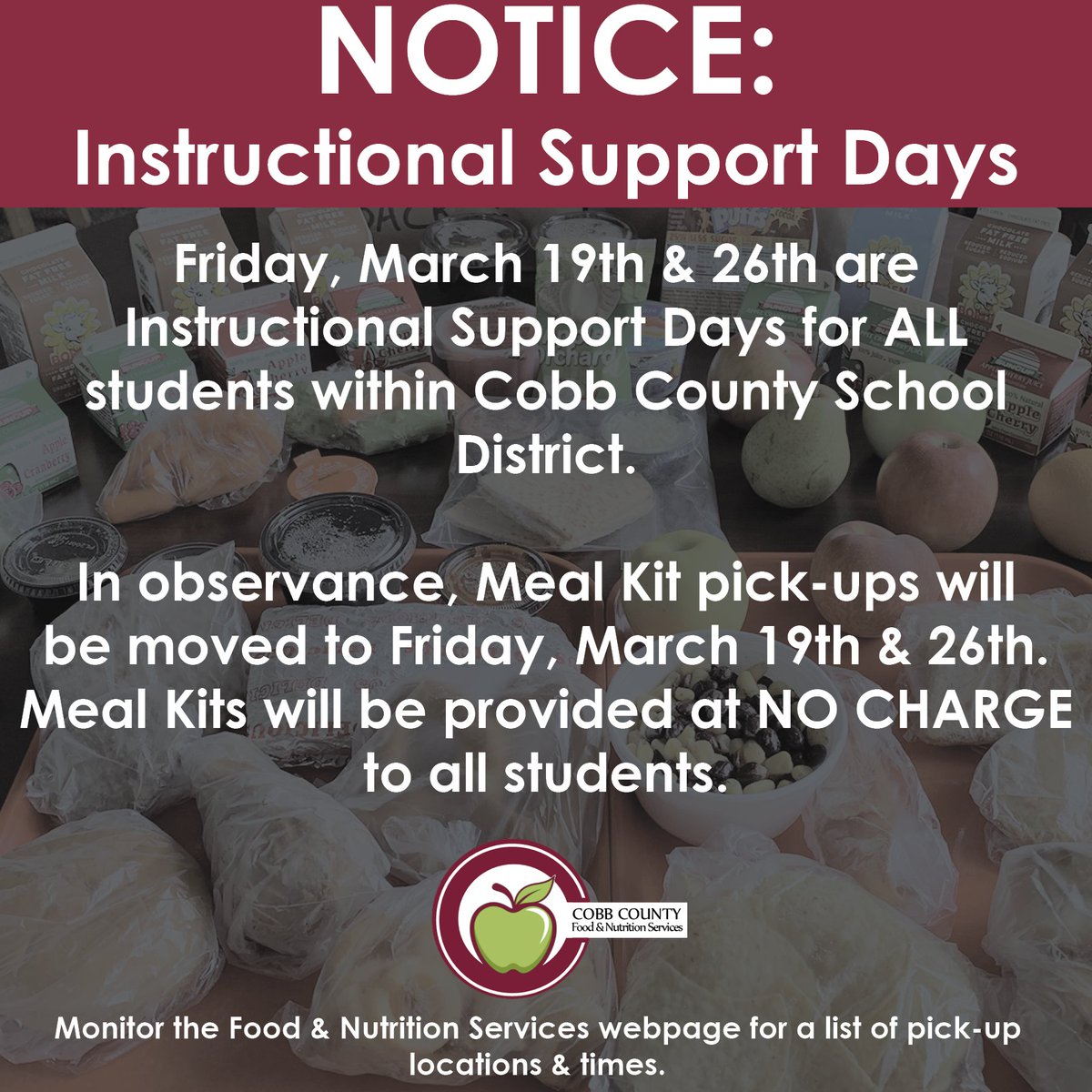 CobbCountyFNS's tweet photo. ❗NOTICE❗
In observance of the shift in Instructional Support Days, Meal Kit and Family Dinner pickups will be held on Friday, March 26th.
Thank you for your support of school meals!
#FuelingStudentSuccessToGo #ThisisCobb #FuelingGA https://t.co/KybeOeaHIj
