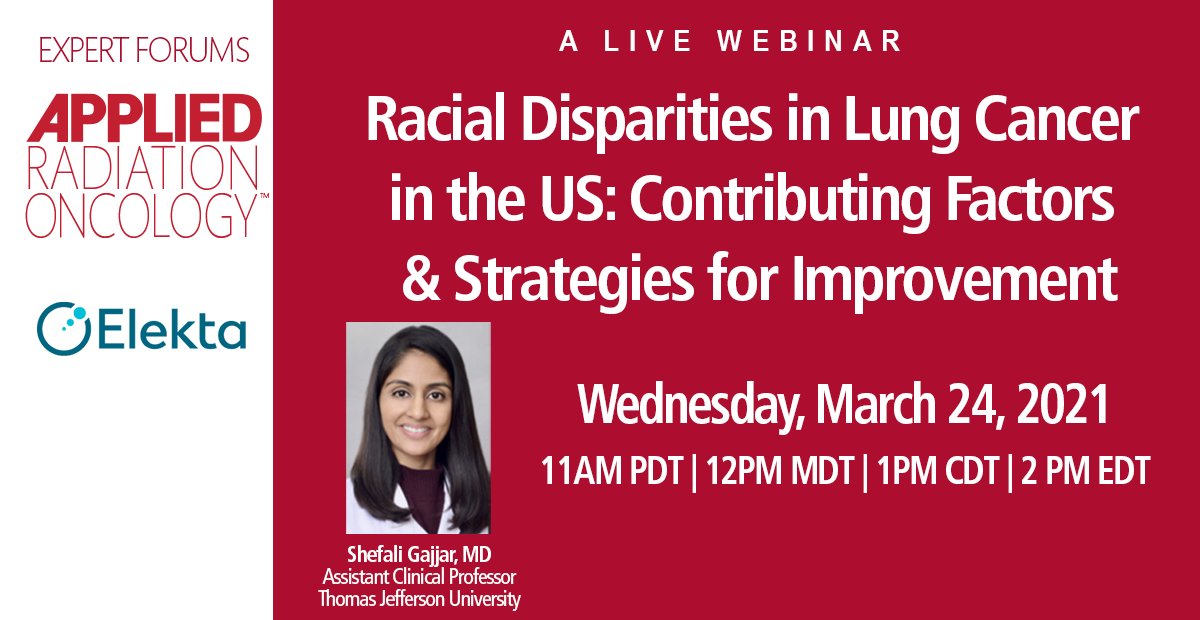 Applied_RadOnc's tweet photo. Don't Miss Today's Webinar at 2 PM ET! Guest speaker Shefali Gajjar, MD from @JeffersonUniv will discuss Racial Disparities in Lung Cancer and how we can begin to address this issue. Register now: https://t.co/n2jfr2b0Wx #radoncologist #radoncres #medphys #radtherapist @Elekta https://t.co/HA4LacwmsV