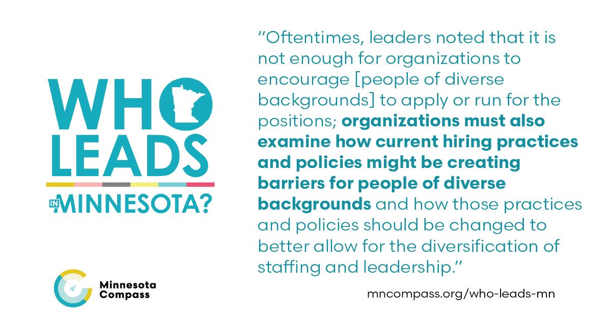 MNCompass's tweet photo. From our leadership survey: A close examination of institutions' hiring practices may uncover surprising biases that make it difficult for people from diverse backgrounds to be considered for leadership positions. https://t.co/HjI81a3bd6 #WhoLeadsinMN https://t.co/6353CkGHz3