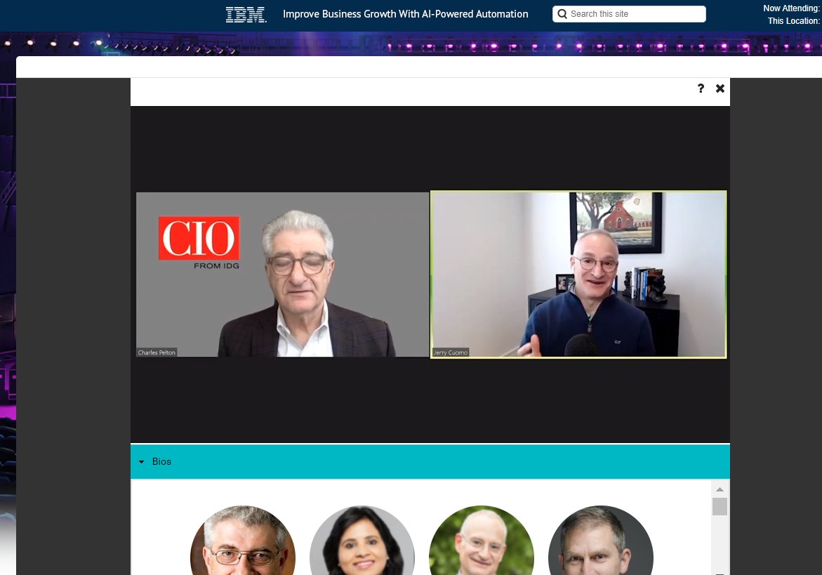 It's begun! CIO's Virtual Forum Improve Business Growth with AI-Powered Automation. Great opening session from Ritu Jyoti, AI Program VP at IDC. Now hearing from Jerry Cuomo, IBM Fellow, VP &amp; CTO, AI Automation on IBM's approach to automation #cio