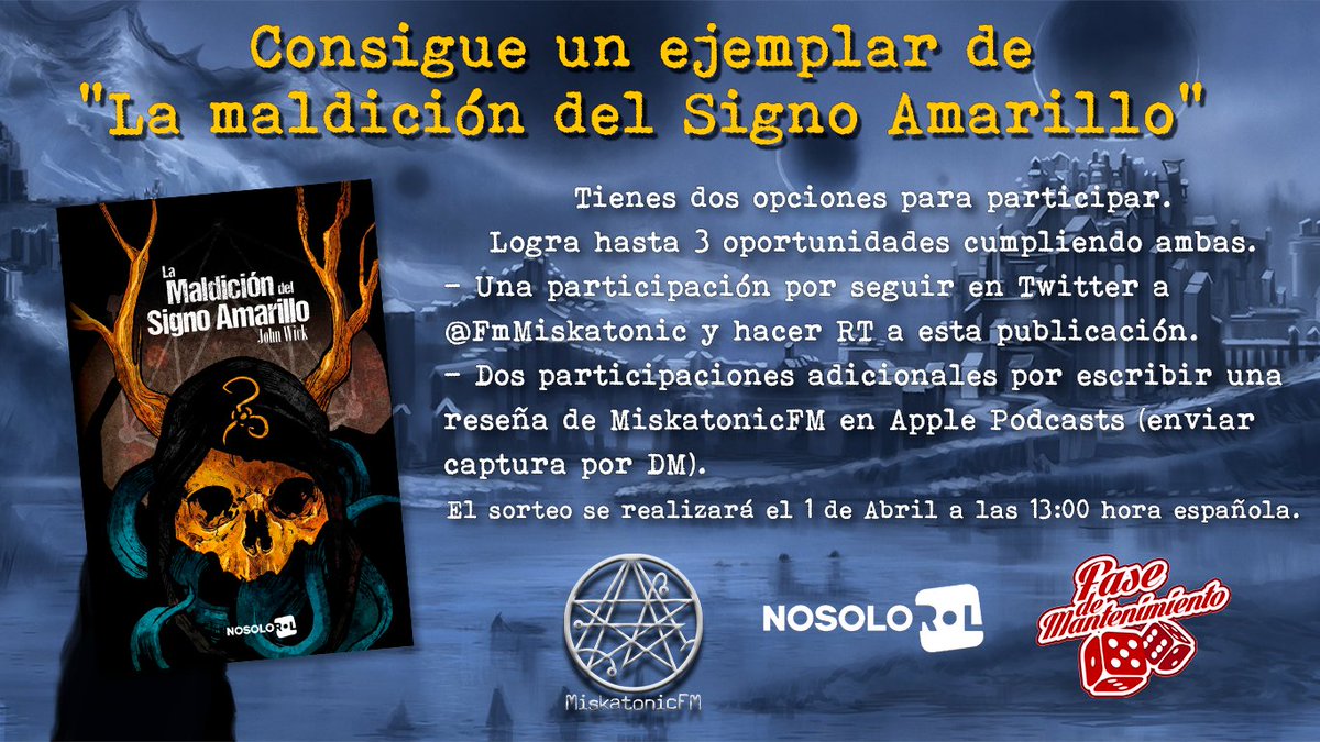 FmMiskatonic's tweet photo. Lo prometido es deuda.
#SORTEO de un ejemplar de "La maldición del Signo Amarillo" de John Wick, cortesía de @Nosolorol 
3 escenarios, 3 sistemas y 3 experiencias inspiradas en la obra de los Mitos de Cthulhu de Robert W. Chambers.
Condiciones en la imagen.
¡Suerte! https://t.co/otikwJCcZy