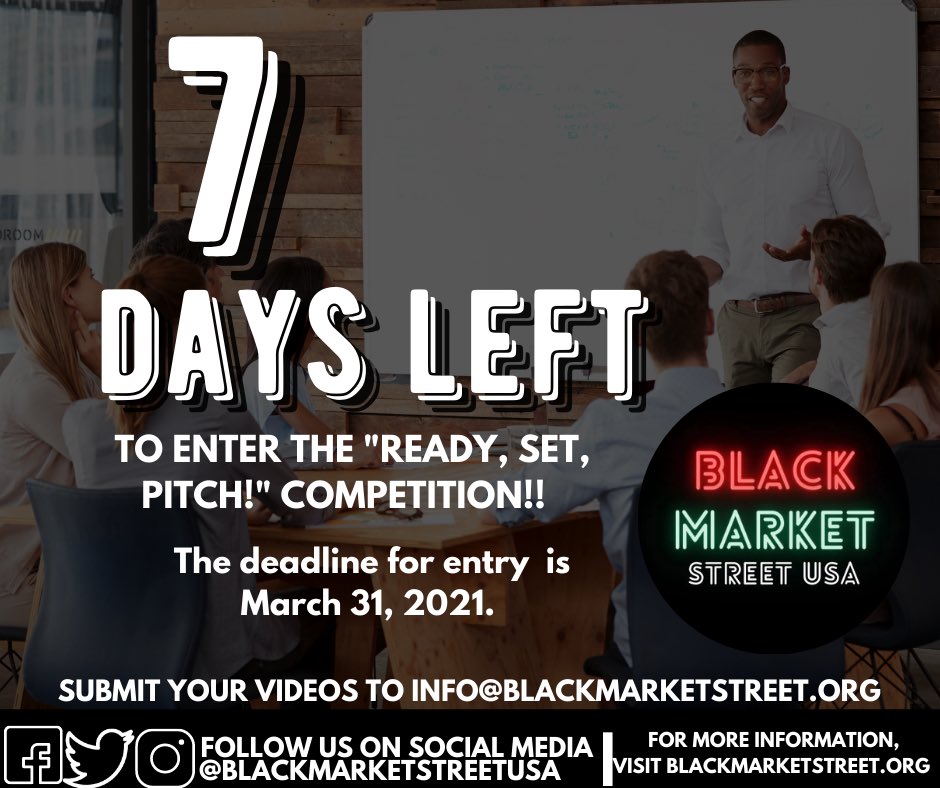 BlkMarketStreet's tweet photo. The pressure is on! You have 7 days to get your pitch in!
.
.
. 
#BlackMarketStreetUSA
#SupportBlackOwnedBusinesses
#BuyBlack https://t.co/xsdtwZ70kL