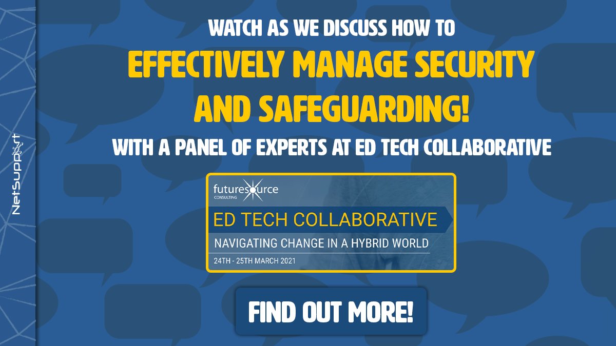NetSupportGroup's tweet image. At 4:15pm @AlKingsley_Edu will be joining the panel talking about &apos;How to Effectively Manage Security and Safeguarding&apos; at @Futuresourcer #EdTechCollab2021! For more information on the event, head to mvnt.us/m1199861 #EdTech #Safeguarding #SchoolSecurity