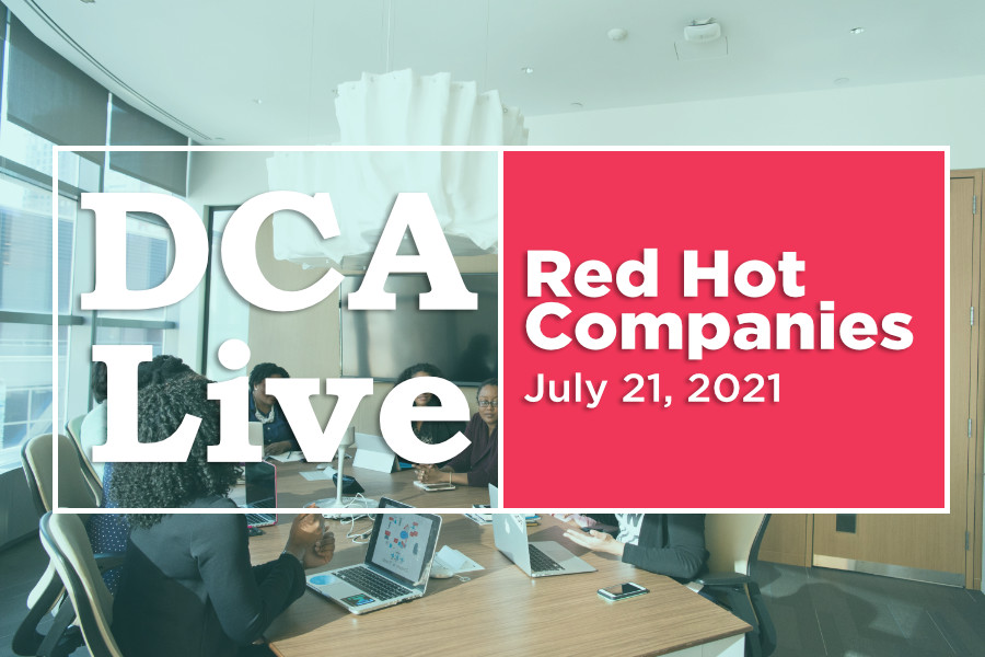 DCA Live's Red Hot Companies is happening on July 21 - in person! Join us and partners <a href="/chief_listener/">oratile</a>  <a href="/eliz2shea/">Elizabeth Shea</a> <a href="/tienwong/">Tien Wong</a> <a href="/jaberman/">Jonathan Aberman</a> <a href="/walsh/">walsh</a> <a href="/lkthrock/">Lisa Throckmorton</a> <a href="/FoleyandLardner/">Foley & Lardner LLP</a> <a href="/AEDBizInvest/">Arlington Economic Development</a> <a href="/UVAMcIntire/">UVAMcIntire</a> <a href="/Connectpreneur/">CONNECTpreneur</a> 

dca-live.com/2021-red-hot-c…